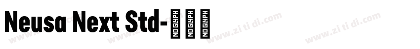 Neusa Next Std字体转换 Neusa Next Std字体转换
